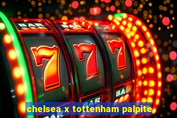 chelsea x tottenham palpite